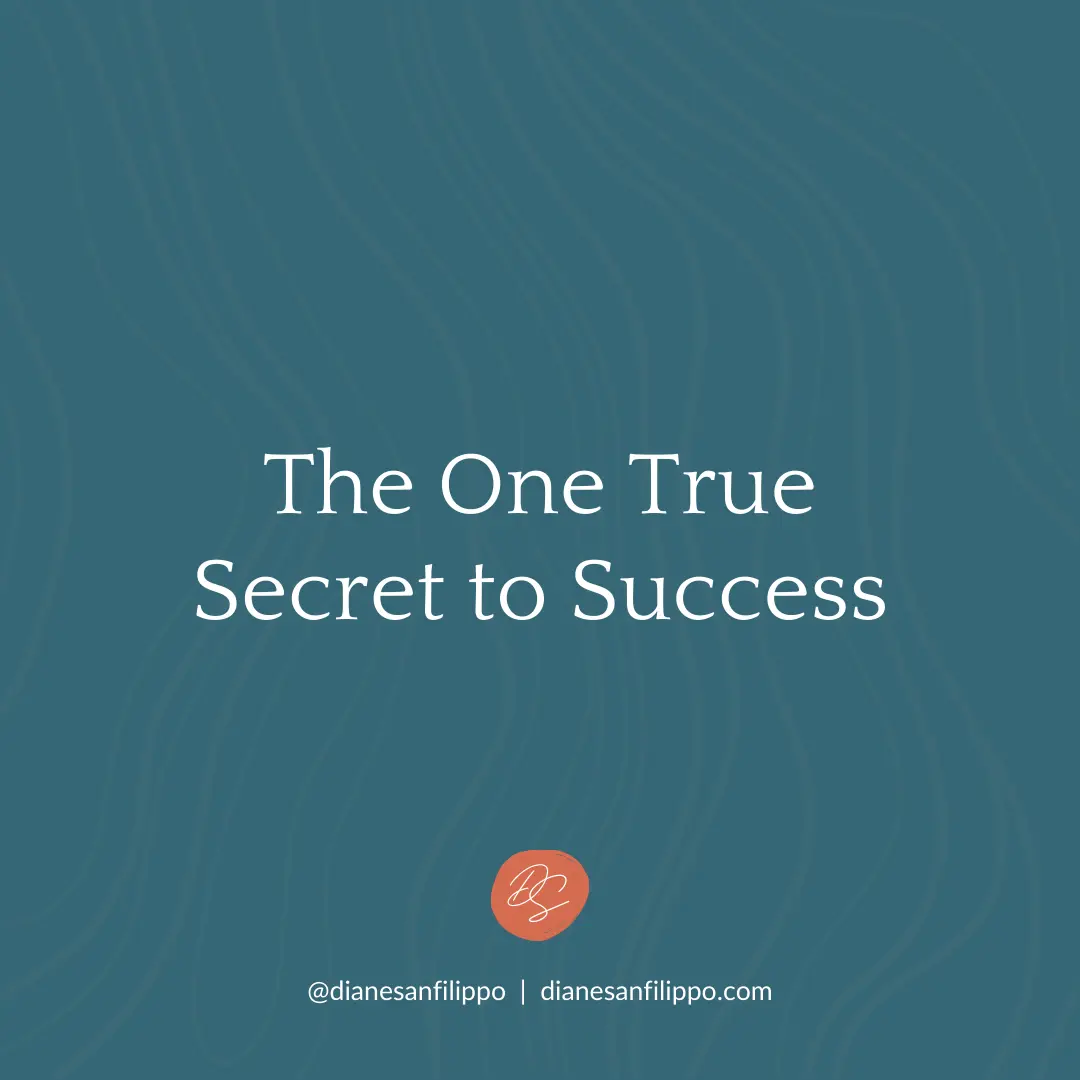 The one true secret to success | Diane Sanfilippo